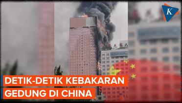 Detik-detik Gedung Pencakar Langit 42 Lantai di China Terbakar!