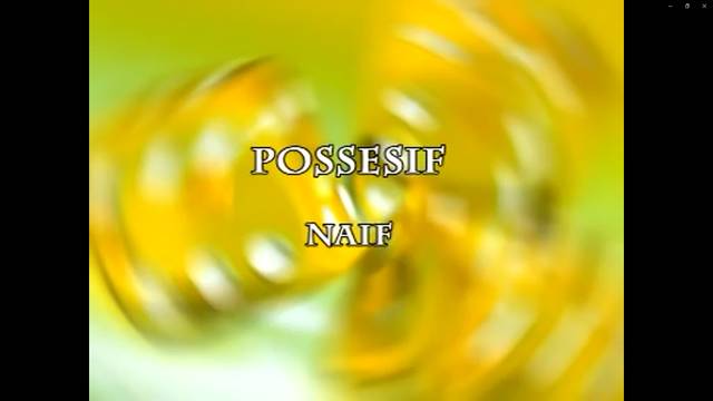 Naif - Posessif (Official Lyric Video)