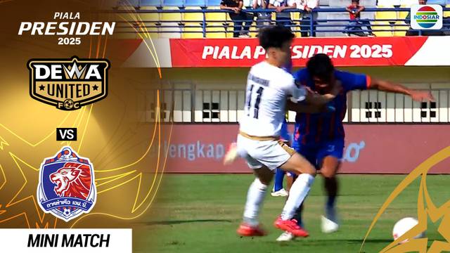 Dewa United Banten FC vs Port FC  - Mini Match | Piala Presiden 2025