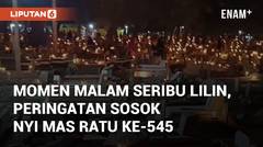 Momen Malam Seribu Lilin Sebagai Peringatan Sosok Nyi Mas Ratu ke-545