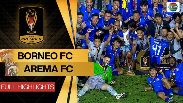 Borneo FC vs Arema FC - Full Highlight | Piala Presiden 2024