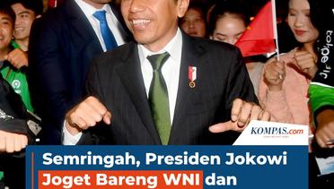 Semringah, Momen Presiden Jokowi Joget Bareng WNI dan Ojek Online di  Vietnam