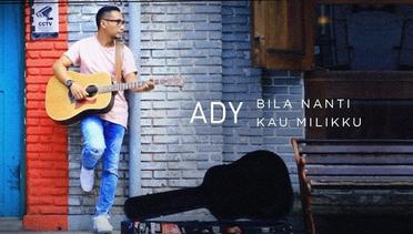 ADY - Bila Nanti Kau Milikku (New Version) - Official Music Video