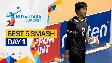 5 Smash Terbaik Hari ke-1 | Nusantara Cup 2024
