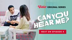 Can You Hear Me? - Vidio Original Series | Next On Episode 4