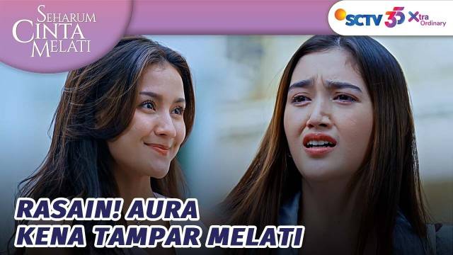 Ingin Gantikan Posisinya, Melati Tampar Aura! | Seharum Cinta Melati - Episode 5