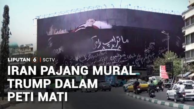 Iran Pajang Mural Donald Trump di Dalam Peti Mati di Teheran | Liputan 6