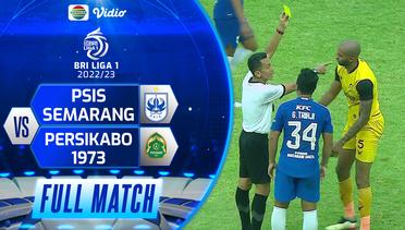Full Match: PSIS Semarang vs Persikabo | BRI Liga 1 2022-2023