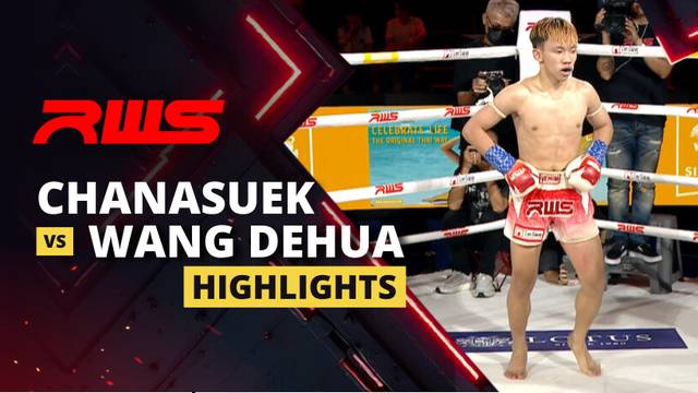 Chanasuek vs Wang Dehua - Highlight | RWS Muay Thai 2026
