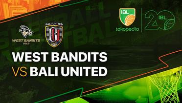 Full Match | West Bandits Solo vs Bali United Basketball | IBL Tokopedia 2023