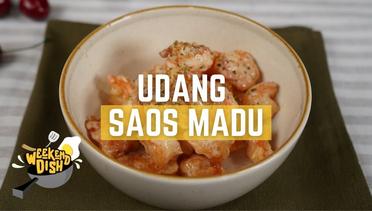 Resep Udang Saos Madu | WEEKEND DISH