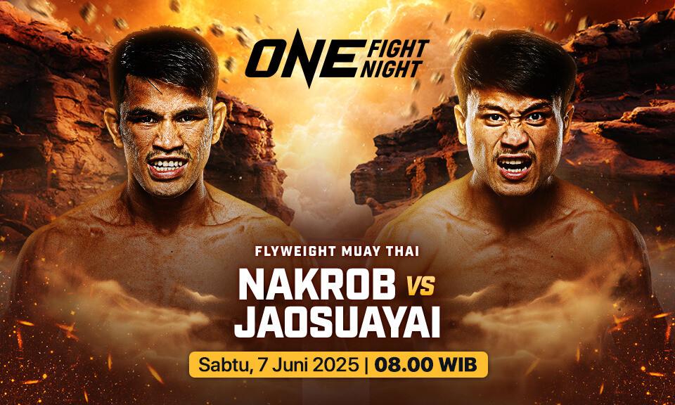 ONE Fight Night 32: Nakrob vs Jaosuayai