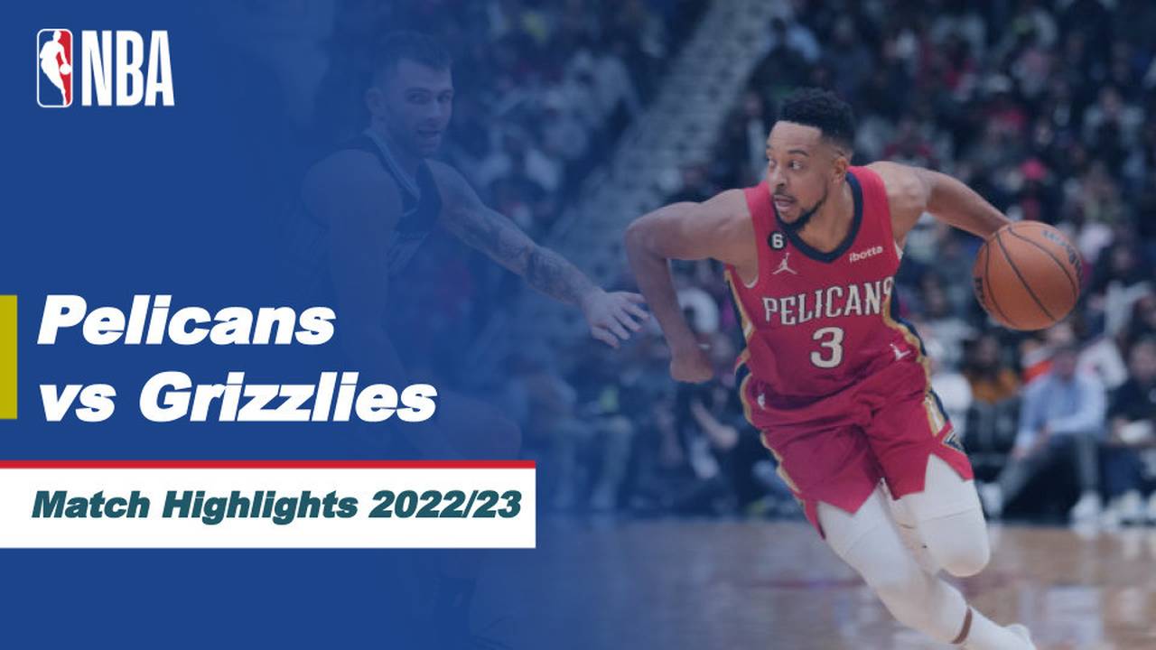 Match Highlights New Orleans Pelicans vs Memphis Grizzlies NBA