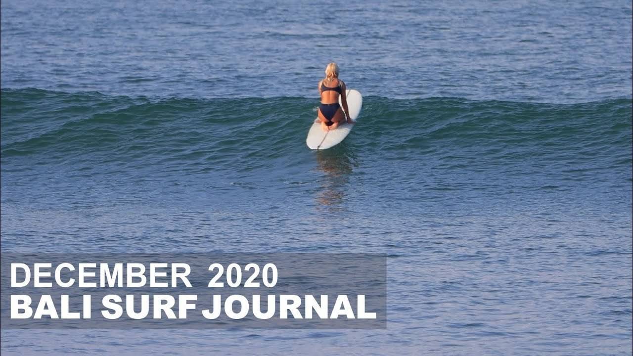 Reality Of The Wet Season Bali Surf Journal, December 2020 Vidio