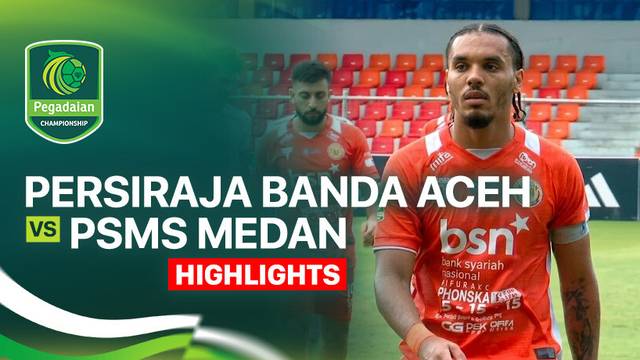 Persiraja Banda Aceh vs PSMS Medan - Highlight | Pegadaian Championship 2025/26
