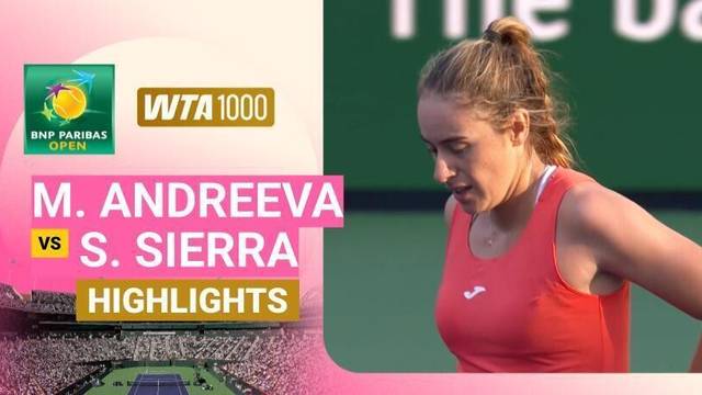 Mirra Andreeva vs Solana Sierra - Highlight | WTA 1000: BNP Paribas Open 2026
