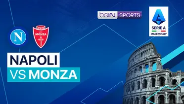 Link Live Streaming Napoli vs Monza - Vidio