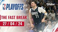 The Fast Break | Cuplikan Pertandingan 27 April 2024 | NBA Playoffs 2023/24