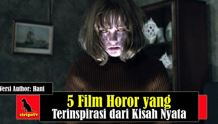 Film Horor dari Kisah Nyata