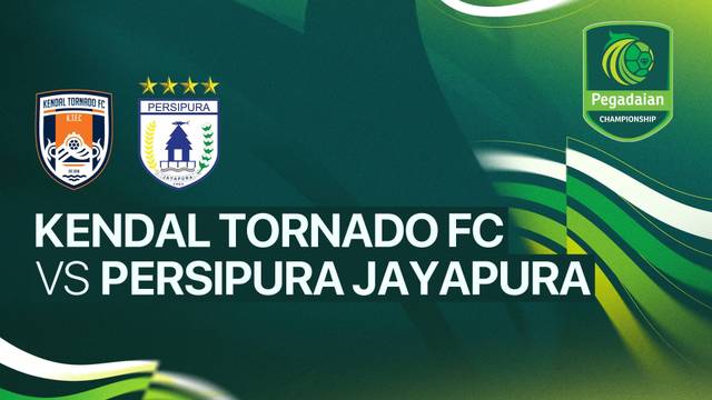 Kendal Tornado FC vs Persipura Jayapura - Full Match | Pegadaian Championship 2025/26