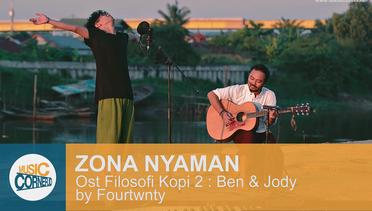 EPS 75 - Zona Nyaman , Ost Filosofi Kopi 2 : Ben & Jody by Fourtwnty