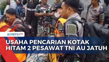 Tim TNI-Polri Cari Kotak Hitam 2 Pesawat TNI AU di Lokasi Jatuh yang Berbeda