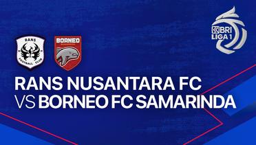 RANS Nusantara FC vs Borneo FC Samarinda - Full Match | BRI Liga 1 2023/24