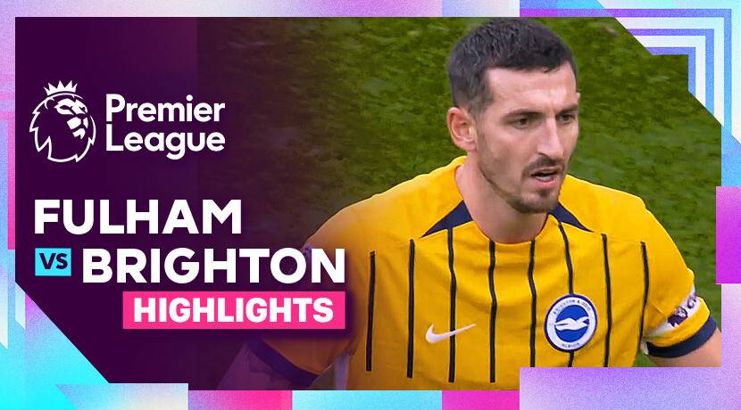 Fulham vs Brighton and Hove Albion