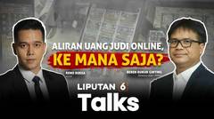 PPATK Buka-bukaan Aliran Uang Judi Online, Ke Mana Saja? | Liputan 6 Talks
