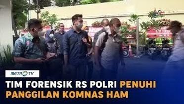 Tim Forensik RS Polri Penuhi Panggilan Komnas HAM Terkait Penembakan Anggota FPI