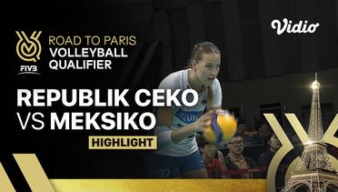 Match Highlights | Republik Ceko vs Meksiko | Women's FIVB Road to Paris Volleyball Qualifier