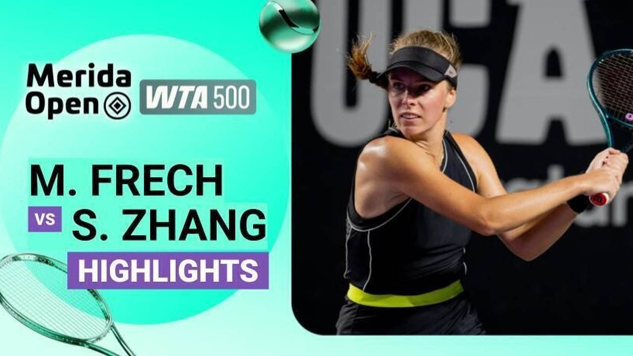 Semifinal: Magdalena Frech vs Shuai Zhang - Highlight | WTA 500: Merida ...