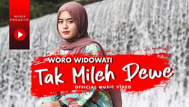 Tak Mileh Dewe | Woro Widowati | (Official Music Video)
