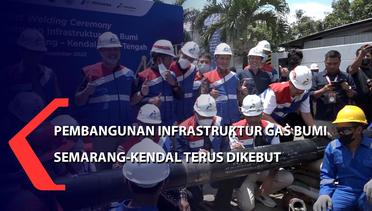 Pembangunan Infrastruktur Gas Bumi Semarang Kendal Terus Dikebut