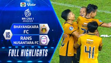 Full Highlights - Bhayangkara FC VS Rans Nusantara FC | BRI Liga 1 2022/2023