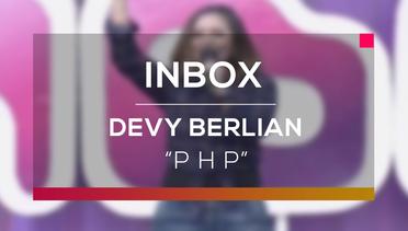 Devy Berlian - P H P (Live on Inbox)