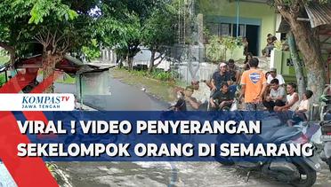 Viral! Video Penyerangan Sekelompok Orang di Semarang
