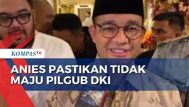 Jawab Anies Tepis Isu soal Maju Pilkada DKI Jakarta 2024