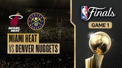 Full Match | Finals - Game 1: Miami Heat vs Denver Nuggets | NBA Finals 2022/23