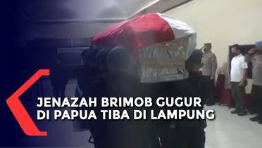Jenazah Anggota Brimob Gugur di Papua Tiba di Lampung