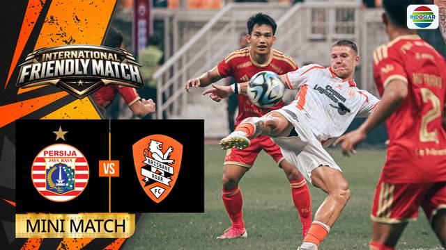 Persija Jakarta VS Brisbane Roar FC - Mini Match | International Friendly Match