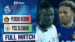 Perssik Kediri vs PSS Sleman | Full Match | BRI Liga 1 2023/24