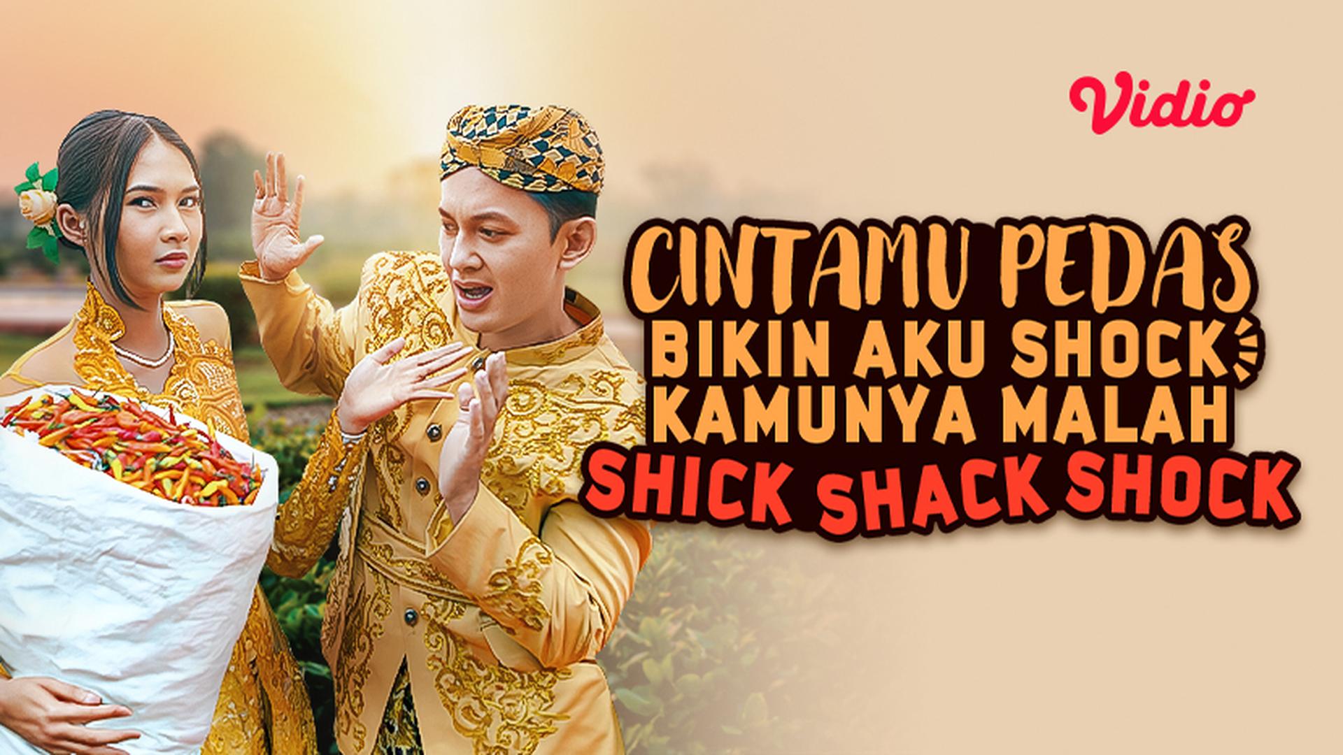 Streaming Cintamu Pedas Bikin Aku Shock Kamunya Malah Shick Shack