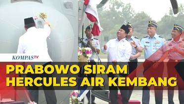 Momen Prabowo Pecahkan Kendi Hingga Sirami Moncong Pesawat Super Hercules dengan Air Kembang