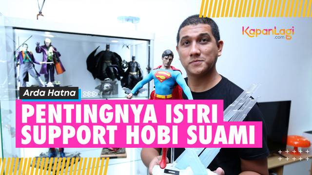 Arda Hatna Punya Banyak Koleksi Action Figure: Pentingnya Istri Support Hobi Suami