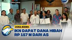 IKN Terima Hibah AS Rp157 M Untuk "Smart City" [Zona Bisnis]