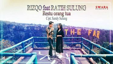 Rizqo Feat Ratih Sulung - Restu Orang Tua (Official Music Video)