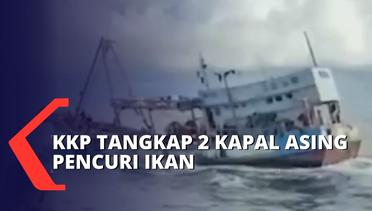 KKP Tangkap 2 Kapal Asing Pencuri Ikan Asal Vietnam di Perairan Laut Natuna Utara!