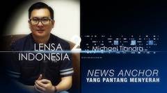 Michael Tjandra, News Anchor yang Pantang Menyerah