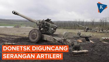 Serangan Artileri Mengguncang Donetsk